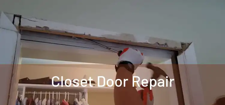  Closet Door Repair 